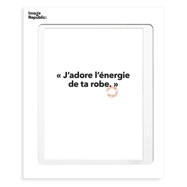 Affiche Loic Prigent J'Adore L'Energie - 30 X 40 Cm-Image Republic Best