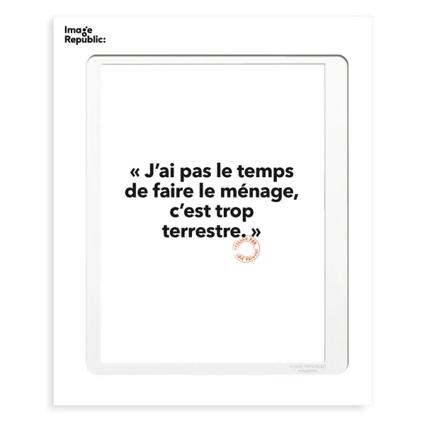 Affiche Loic Prigent J'Ai Pas Le Temps - 30 X 40 Cm-Image Republic Outlet