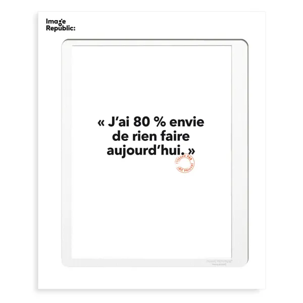 Affiche Loic Prigent J'Ai 80 Envie - 30 X 40 Cm-Image Republic Clearance