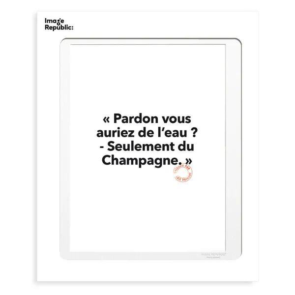 Affiche Loic Prigent Pardon Vous Auriez - 30 X 40 Cm-Image Republic Hot